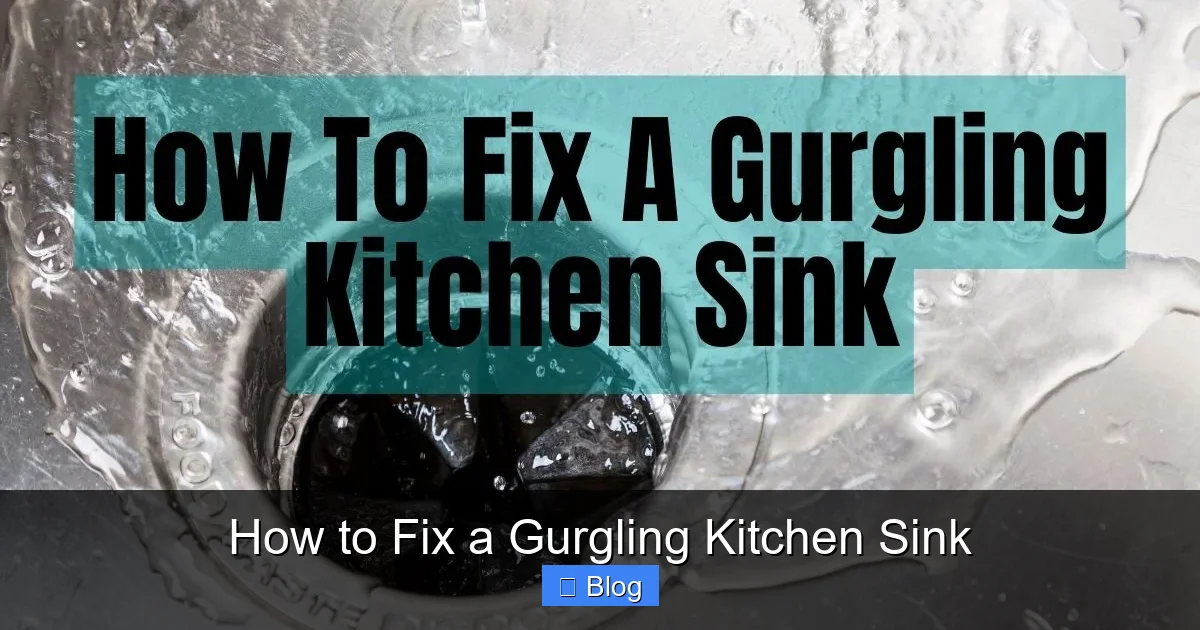 How to Fix a Gurgling Kitchen Sink