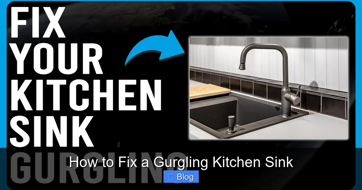 How to Fix a Gurgling Kitchen Sink