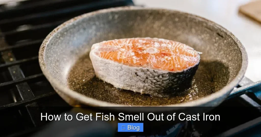 How to Get Fish Smell Out of Cast Iron