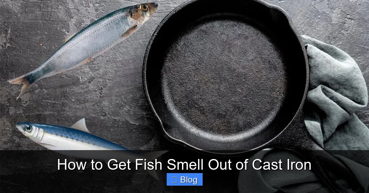 How to Get Fish Smell Out of Cast Iron