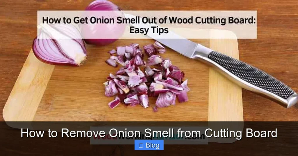 How to Remove Onion Smell from Cutting Board