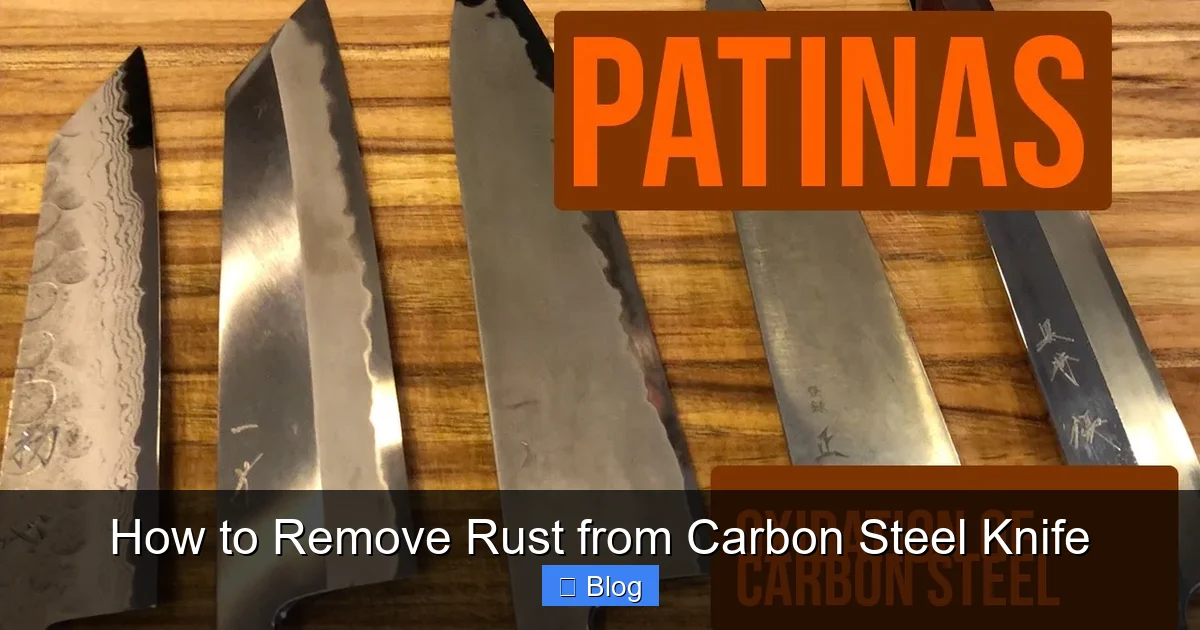 How to Remove Rust from Carbon Steel Knife