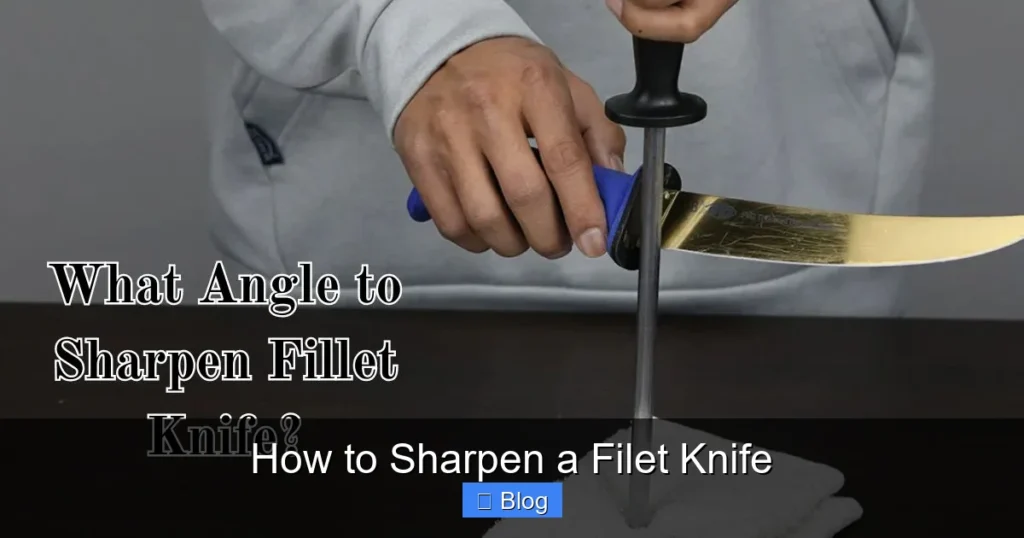 How to Sharpen a Filet Knife