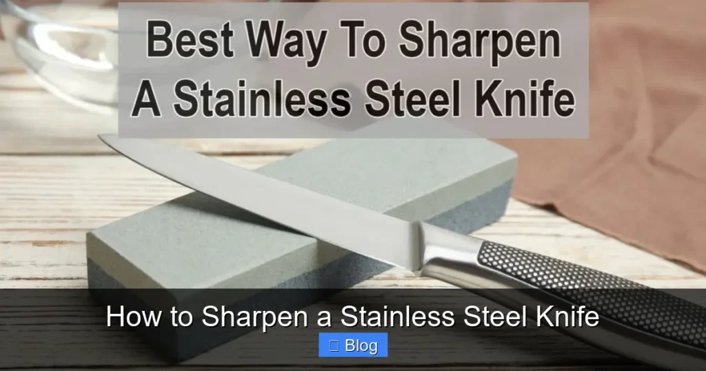 How to Sharpen a Stainless Steel Knife