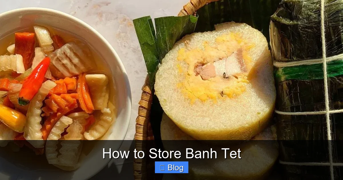 How to Store Banh Tet