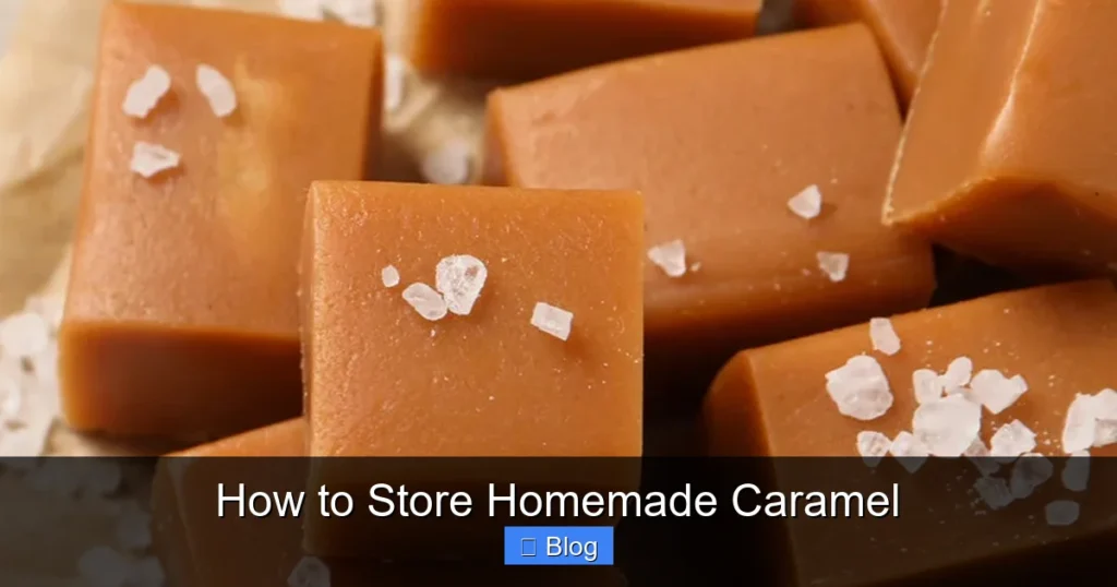 How to Store Homemade Caramel
