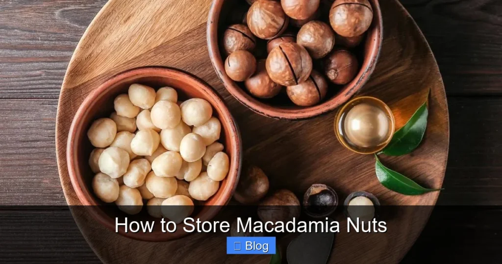 How to Store Macadamia Nuts