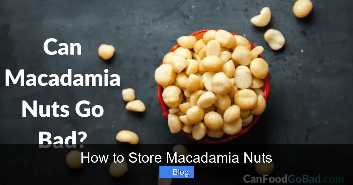 How to Store Macadamia Nuts