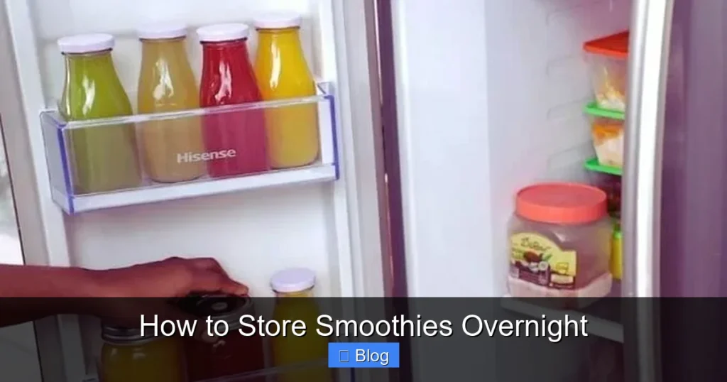 How to Store Smoothies Overnight