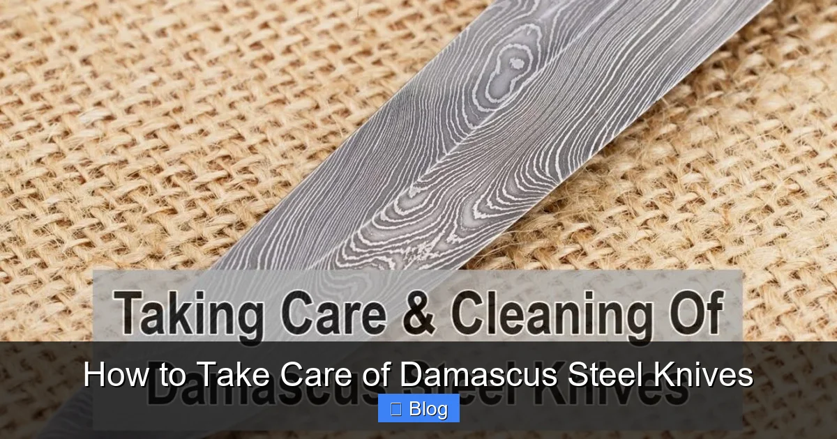 How to Take Care of Damascus Steel Knives