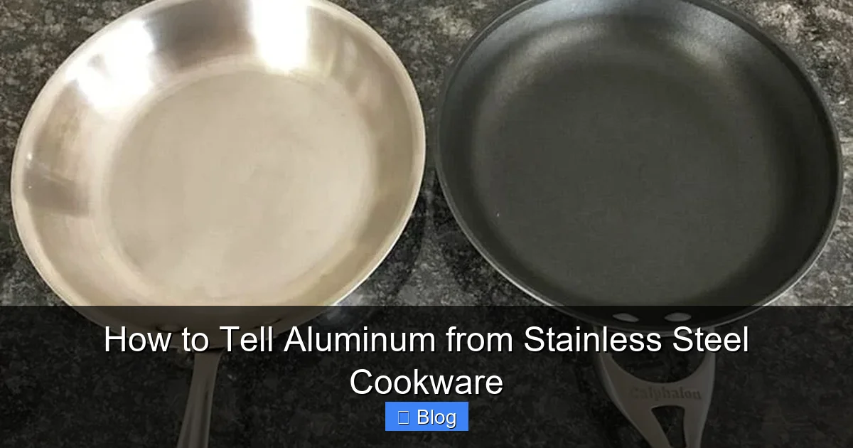 How to Tell Aluminum from Stainless Steel Cookware