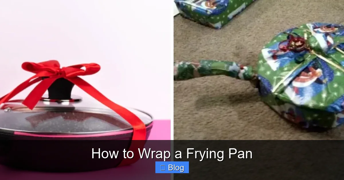 How to Wrap a Frying Pan