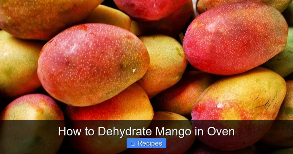 How to Dehydrate Mango in Oven