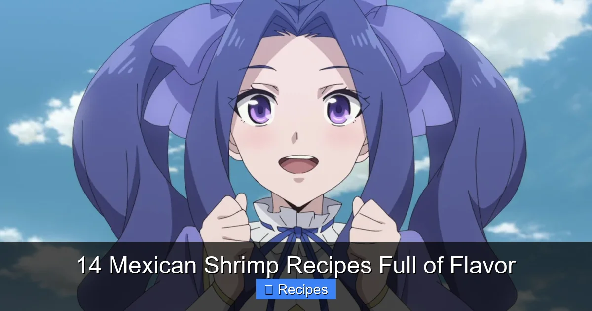 14 Mexican Shrimp Recipes Full of Flavor