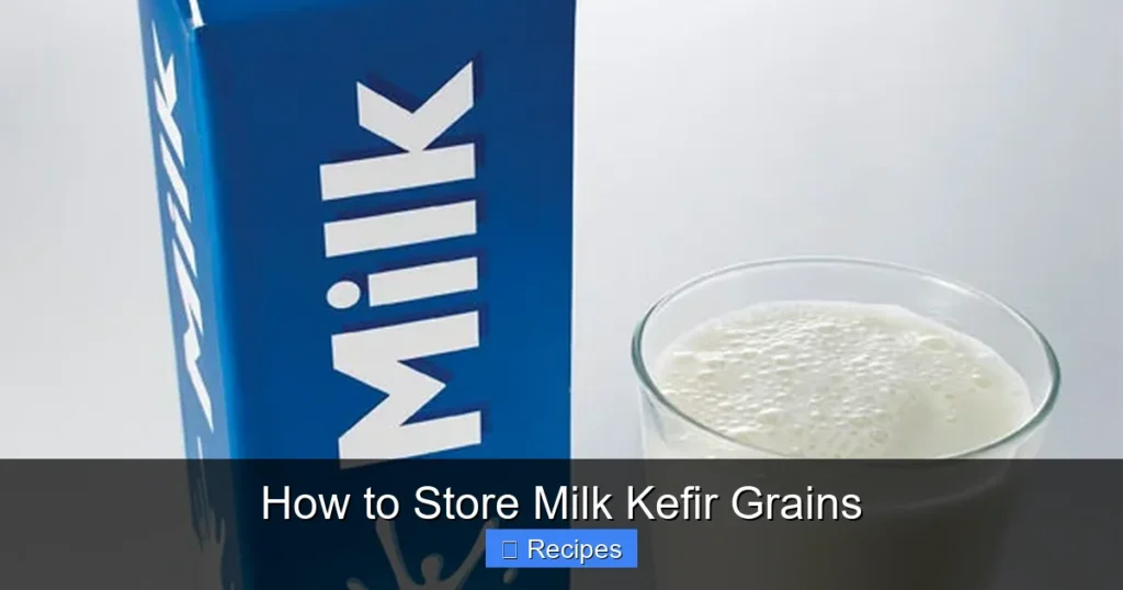 How to Store Milk Kefir Grains