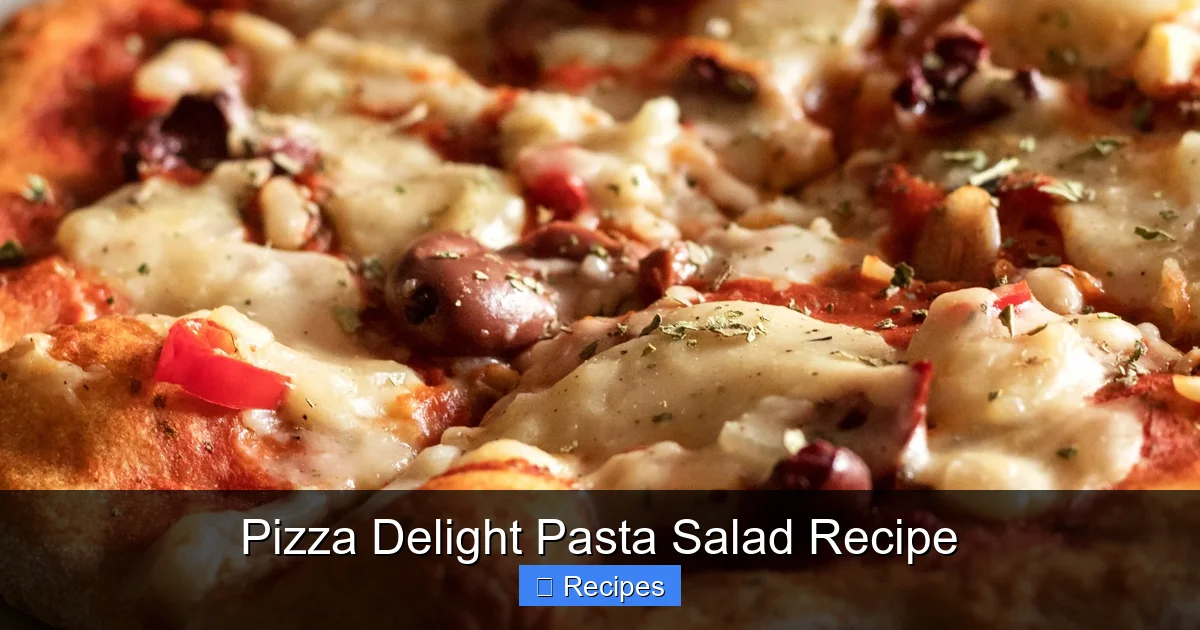 Pizza Delight Pasta Salad Recipe