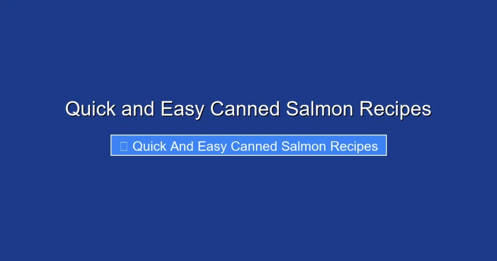 Quick and Easy Canned Salmon Recipes