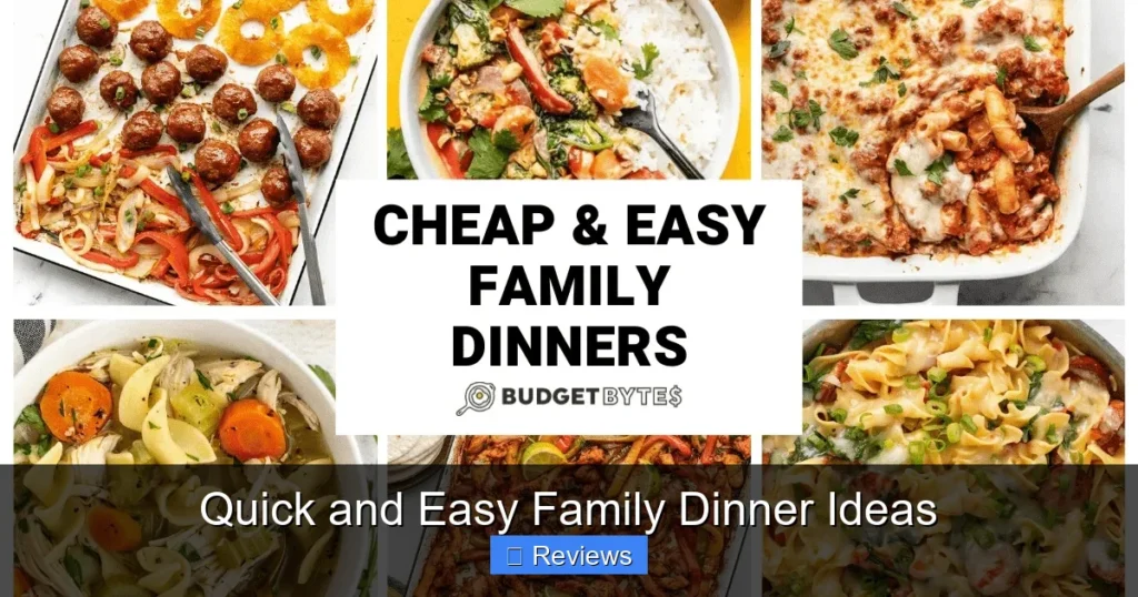 Quick and Easy Family Dinner Ideas