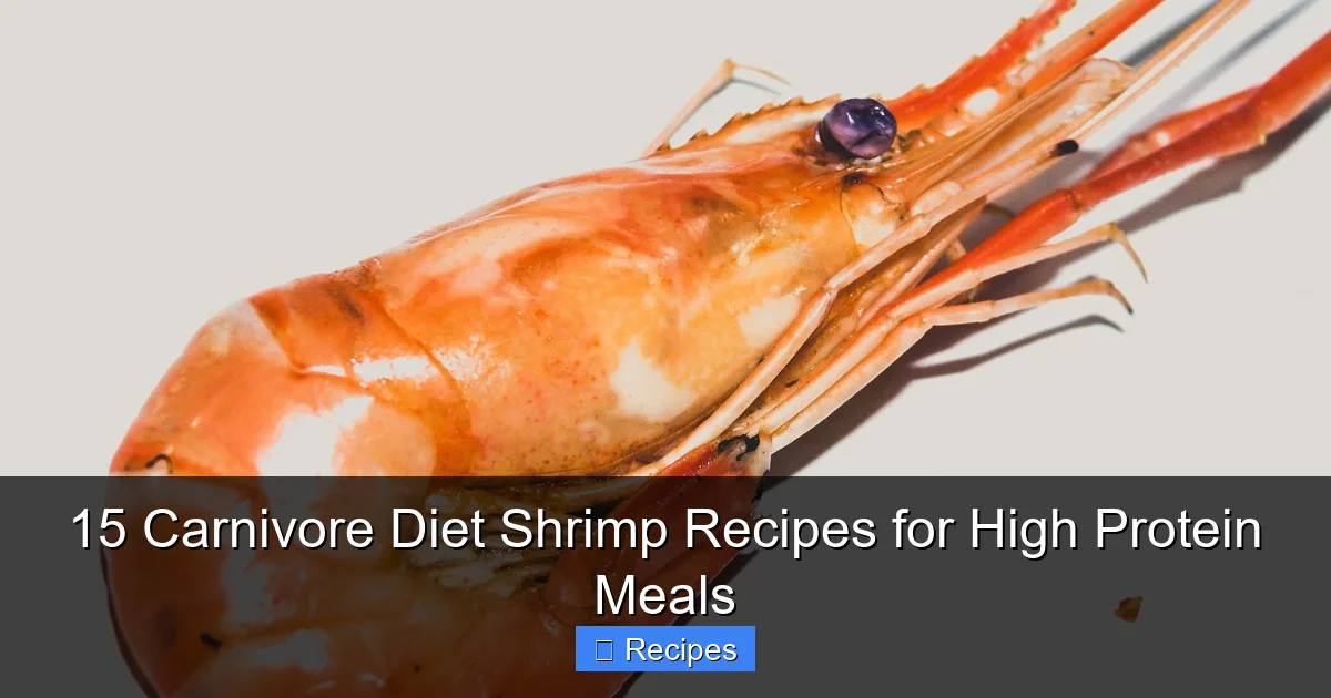 15 Carnivore Diet Shrimp Recipes for High Protein Meals