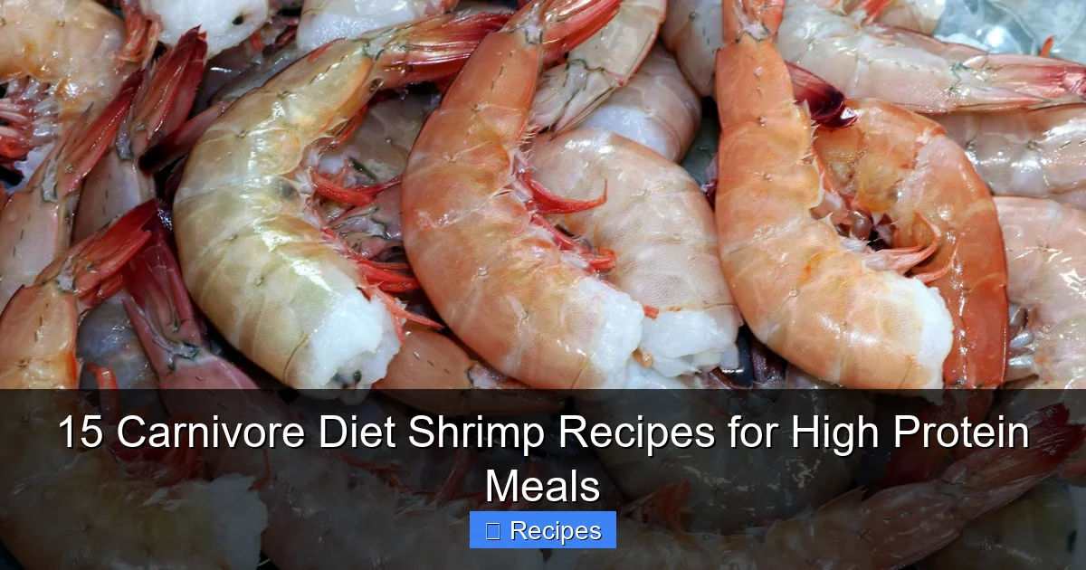 15 Carnivore Diet Shrimp Recipes for High Protein Meals