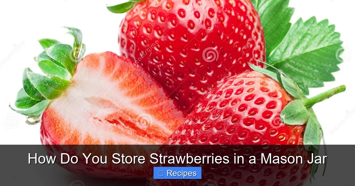 How Do You Store Strawberries in a Mason Jar