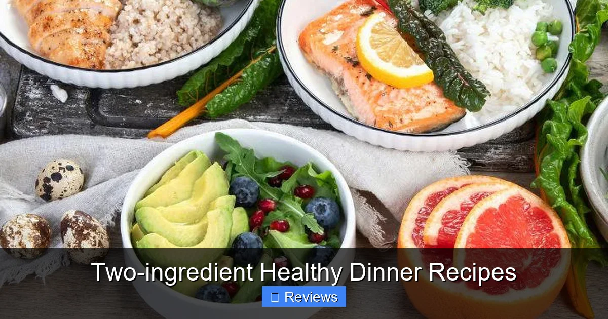 Two-ingredient Healthy Dinner Recipes