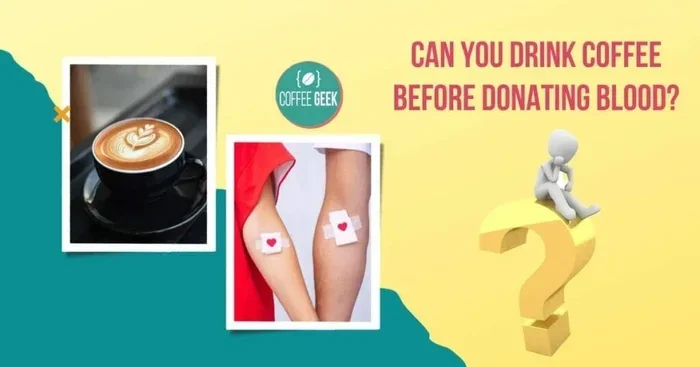 Can You Drink Coffee Before Giving Blood