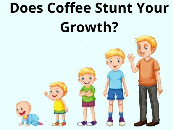 Does Coffee Really Stunt Your Growth