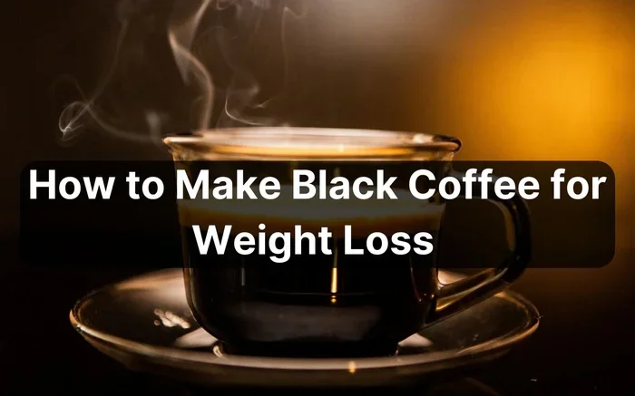 How to Drink Coffee for Weight Loss
