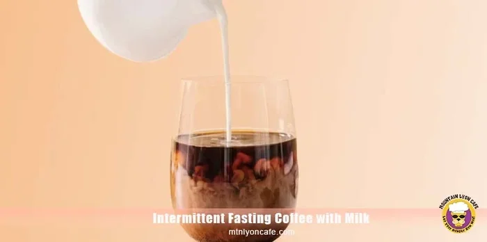 Can You Drink Coffee with Milk While Intermittent Fasting