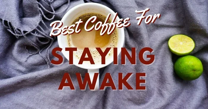 How Long Does Coffee Last to Keep You Awake