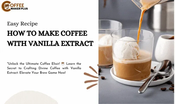 Can You Add Vanilla Extract to Coffee